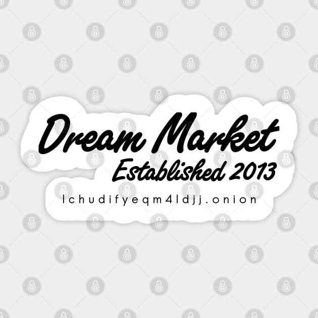 Dream Market Darknet Marketplace - Onion Sticker by willpate